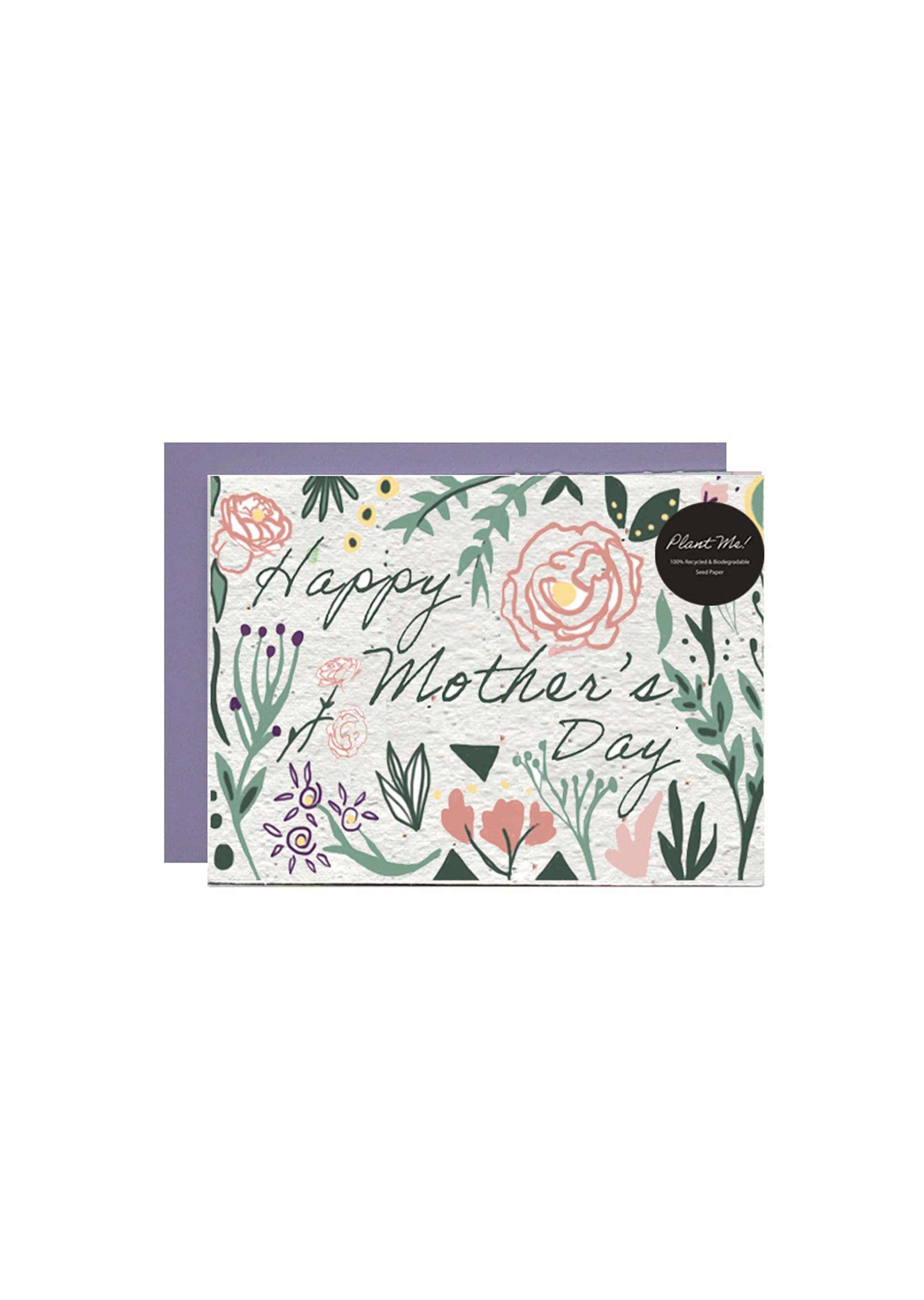 Happy Mothers Day "plant me" Artisan Paper card